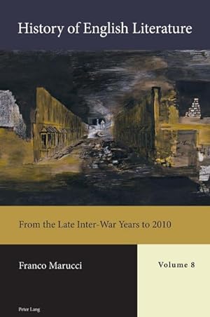 Bild des Verkufers fr History of English Literature, Volume 8 : From the Late Inter-War Years to 2010 zum Verkauf von AHA-BUCH GmbH
