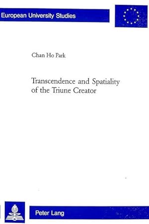 Seller image for Transcendence and Spatiality of the Triune Creator for sale by AHA-BUCH GmbH