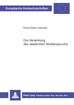 Seller image for Die Verwirkung des staatlichen Strafanspruchs for sale by AHA-BUCH GmbH