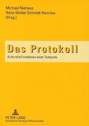 Bild des Verkufers fr Das Protokoll : Kulturelle Funktionen einer Textsorte zum Verkauf von AHA-BUCH GmbH