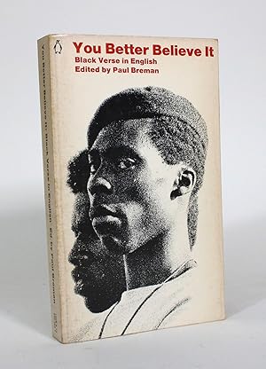 Seller image for You Better Believe It: Black Verse in English from Afria, the West Indies, and the United States for sale by Minotavros Books,    ABAC    ILAB