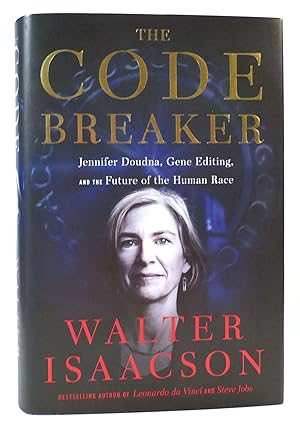 Seller image for THE CODE BREAKER Jennifer Doudna, Gene Editing, and the Future of the Human Race for sale by Rare Book Cellar