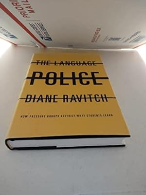 Seller image for The Language Police: How Pressure Groups Restrict What Students Learn for sale by Reliant Bookstore