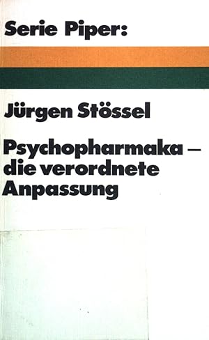 Seller image for Psychopharmaka - die verordnete Anpassung. (Nr 33) for sale by books4less (Versandantiquariat Petra Gros GmbH & Co. KG)