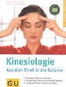 Seller image for Kinesiologie: Aus dem Stre in die Balance. GU Ratgeber Gesundheit for sale by Antiquariat Buchhandel Daniel Viertel