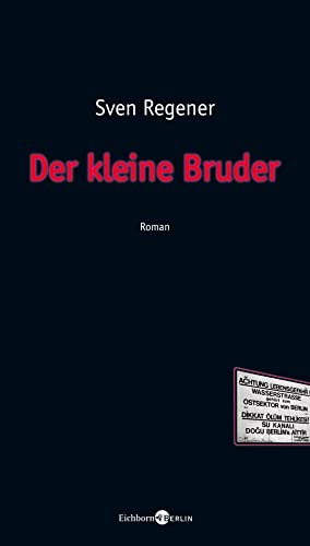 Bild des Verkufers fr Der kleine Bruder : Roman. Eichborn Berlin zum Verkauf von Antiquariat Buchhandel Daniel Viertel