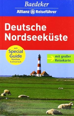 Bild des Verkufers fr Deutsche Nordseekste : [mit Special-Guide Nordsee kulinarisch]. [Text: Beate Szerelmy . berarb.: Isolde Bacher ; Baedeker-Red. (Rainer Eisenschmid). Chefred.: Rainer Eisenschmid] / Baedeker-Allianz-Reisefhrer zum Verkauf von Antiquariat Buchhandel Daniel Viertel