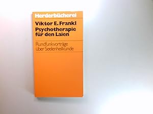 Seller image for Psychotherapie fr den Laien : Rundfunkvortrge ber Seelenheilkunde. Herderbcherei ; 387 for sale by Antiquariat Buchhandel Daniel Viertel