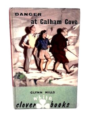 Imagen del vendedor de Danger at Calham Cove a la venta por World of Rare Books