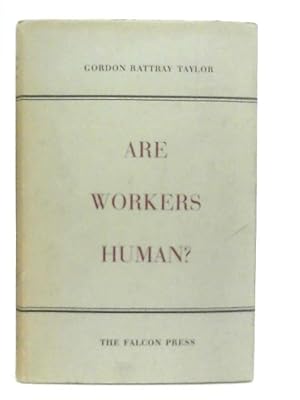 Bild des Verkufers fr Are Workers Human? zum Verkauf von World of Rare Books