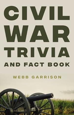 Seller image for Civil War Trivia and Fact Book for sale by GreatBookPrices