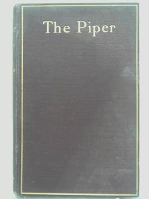 Image du vendeur pour The Piper - A Play in Four Acts mis en vente par World of Rare Books