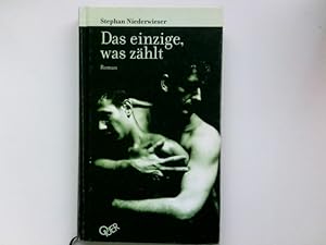 Bild des Verkufers fr Das Einzige, was zhlt : Roman. zum Verkauf von Antiquariat Buchhandel Daniel Viertel