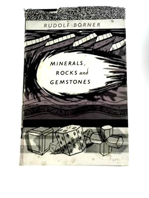 Imagen del vendedor de Minerals, Rocks and Gemstones a la venta por World of Rare Books