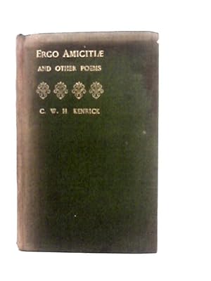 Bild des Verkufers fr Ergo Amicitiae and Other Poems zum Verkauf von World of Rare Books