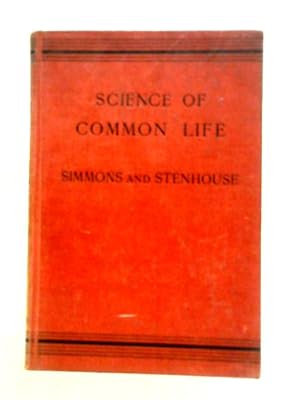 Bild des Verkufers fr Science of Common Life zum Verkauf von World of Rare Books