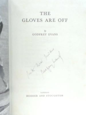 Bild des Verkufers fr The Gloves Are Off zum Verkauf von World of Rare Books