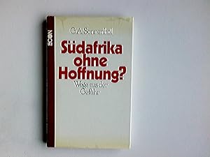 Image du vendeur pour Sdafrika ohne Hoffnung? : Wege aus d. Gefahr. G. A. Sonnenhol mis en vente par Antiquariat Buchhandel Daniel Viertel