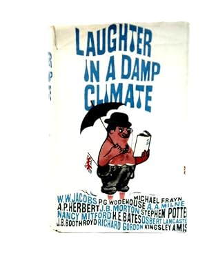 Image du vendeur pour Laughter in a Damp Climate: an Anthology of British Humour mis en vente par World of Rare Books