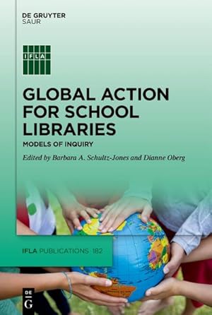 Imagen del vendedor de Global Action for School Libraries a la venta por BuchWeltWeit Ludwig Meier e.K.