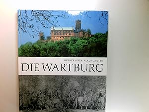 Seller image for Die Wartburg : Denkmal u. Museum. Mit Aufnahmen von Klaus G. Beyer for sale by Antiquariat Buchhandel Daniel Viertel