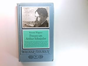 Bild des Verkufers fr Frauen um Arthur Schnitzler. Wiener Themen zum Verkauf von Antiquariat Buchhandel Daniel Viertel