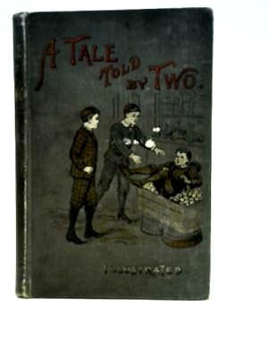 Imagen del vendedor de A Tale told by Two a la venta por World of Rare Books