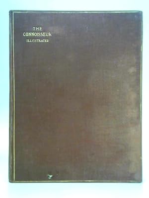 Bild des Verkufers fr The Connoisseur - Volume XXII (September-December 1908) zum Verkauf von World of Rare Books