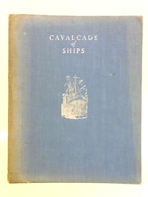 Seller image for Cavalcade of Ships for sale by World of Rare Books