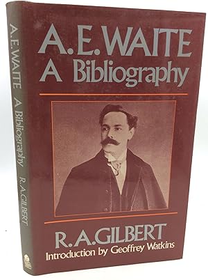 Seller image for A.E. WAITE: A BIBLIOGRAPHY for sale by Kubik Fine Books Ltd., ABAA