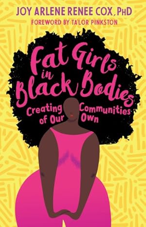 Imagen del vendedor de Fat Girls in Black Bodies : Creating Communities of Our Own a la venta por GreatBookPrices
