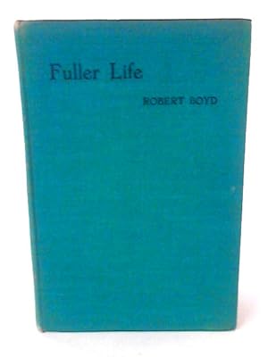 Bild des Verkufers fr Fuller Life zum Verkauf von World of Rare Books