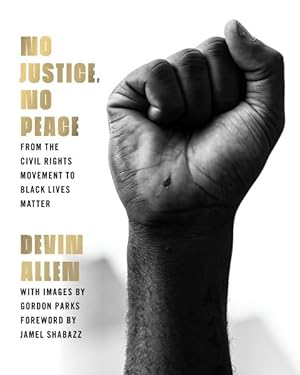 Seller image for No Justice, No Peace : From the Civil Rights Movement to Black Lives Matter for sale by GreatBookPrices