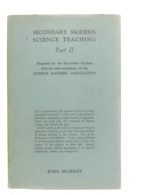 Seller image for Secondary Modern Science Teaching Part II for sale by World of Rare Books