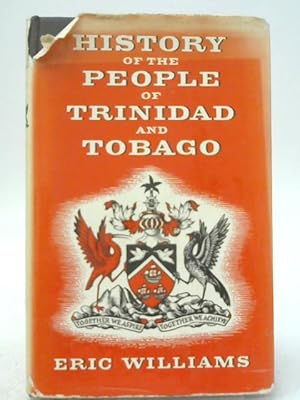 Seller image for History of the People of Trinidad and Tobago for sale by World of Rare Books