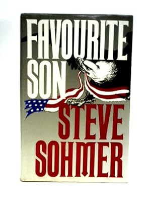 Imagen del vendedor de Favourite Son by Steve Sohmer a la venta por World of Rare Books