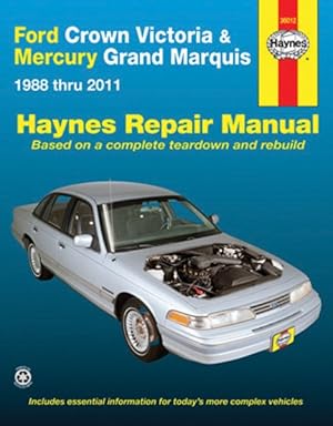 Seller image for Haynes Ford Crown Victoria & Mercury Grand Marquis 1988 Thru 2011 Automotive Repair Manual for sale by GreatBookPrices