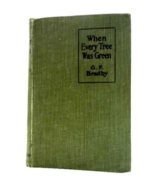 Image du vendeur pour When Every Tree Was Green mis en vente par World of Rare Books