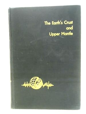 Bild des Verkufers fr The Earth's Crust and Upper Mantle zum Verkauf von World of Rare Books