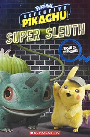 Bild des Verkufers fr Super Sleuth (Pokmon: Detective Pikachu) zum Verkauf von Reliant Bookstore