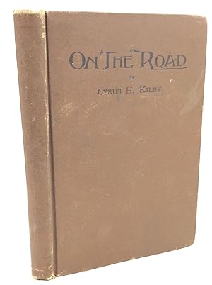 Image du vendeur pour ON THE ROAD or Familiar Talk with My Brothers and Friends mis en vente par Kubik Fine Books Ltd., ABAA