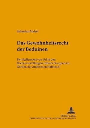 Seller image for Das Gewohnheitsrecht der Beduinen for sale by BuchWeltWeit Ludwig Meier e.K.