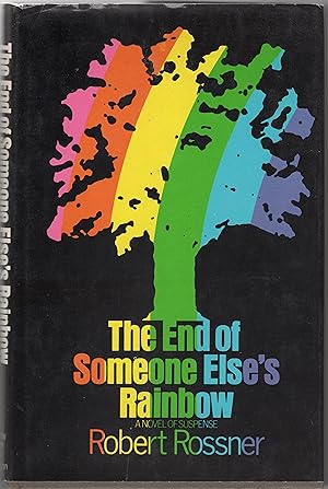 Image du vendeur pour The End of Someone Else's Rainbow. mis en vente par Bob's Books