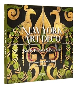 Bild des Verkufers fr New York Art Deco : Birds, Beasts & Blooms zum Verkauf von GreatBookPrices