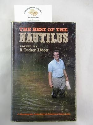 Bild des Verkufers fr The Best of the Nautilus - A Bicentennial Anthology of American Conchology ISBN 10: 091582602XISBN 13: 9780915826025 zum Verkauf von Chiemgauer Internet Antiquariat GbR