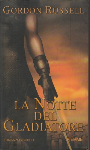 Imagen del vendedor de La notte del gladiatore. a la venta por FIRENZELIBRI SRL