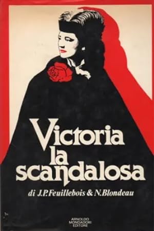 Bild des Verkufers fr Victoria la scandalosa. La vita straordinaria di Victoria Woodhull 1838-1927. zum Verkauf von FIRENZELIBRI SRL