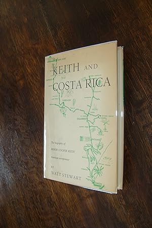 Railroad Baron of Costa Rica (first printing) The Biography of American Entrepreneur Minor Cooper...