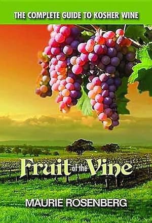 Image du vendeur pour Fruit of the Vine: The Complete Guide to Kosher Wine (Paperback) mis en vente par CitiRetail