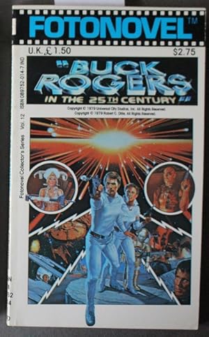 Seller image for BUCK ROGERS IN THE 25TH CENTURY ; Fotonovel. - Over 350 Color Pictures from the Hit Movie. Staring Gil Gerard, Pamela Hensley, Erin Gray, Tim O'Connor) for sale by Comic World